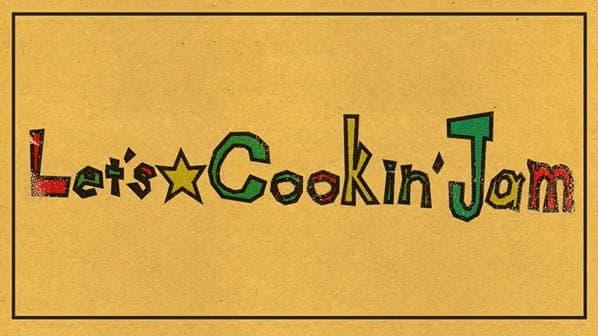 Let's☆Cookin' Jam