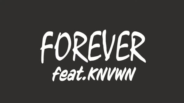 Forever feat. KNVWN