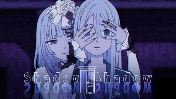 Shadow Shadow