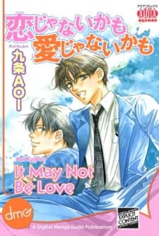It May Not Be Love